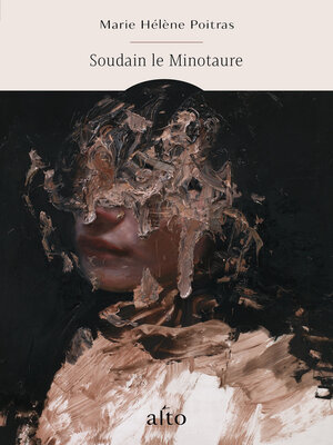 cover image of Soudain le Minotaure
